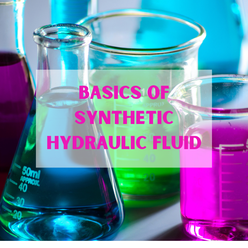 Basics Of Synthetic Hydraulic Fluid